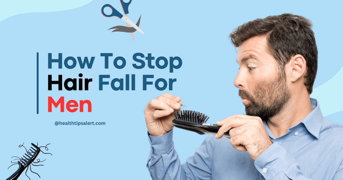 How to stop hair fall for men naturally